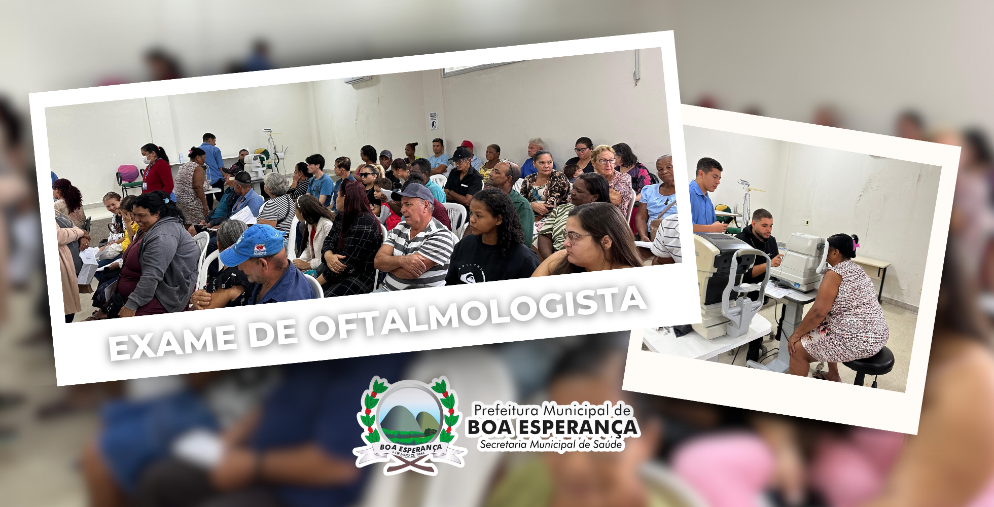 NOTÍCIA: Prefeitura de Boa Esperança Inicia Semana Oftalmológica com Atendimentos Gratuitos